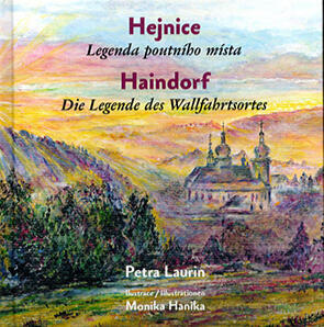 Haindorf - Die Legende des Wallfahrtortes Haindorf - Die Legende des Wallfahrtortes